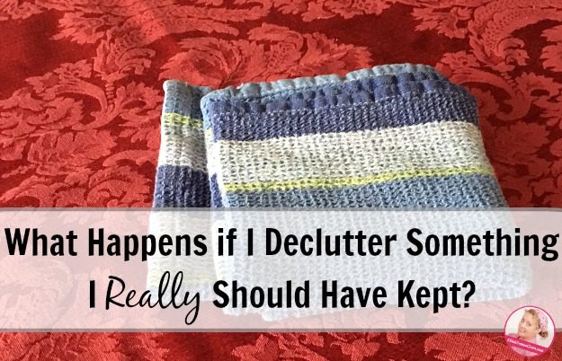 what-happens-if-i-declutter-something-i-really-should-have-kept-at-aslobcomesclean-com-fb
